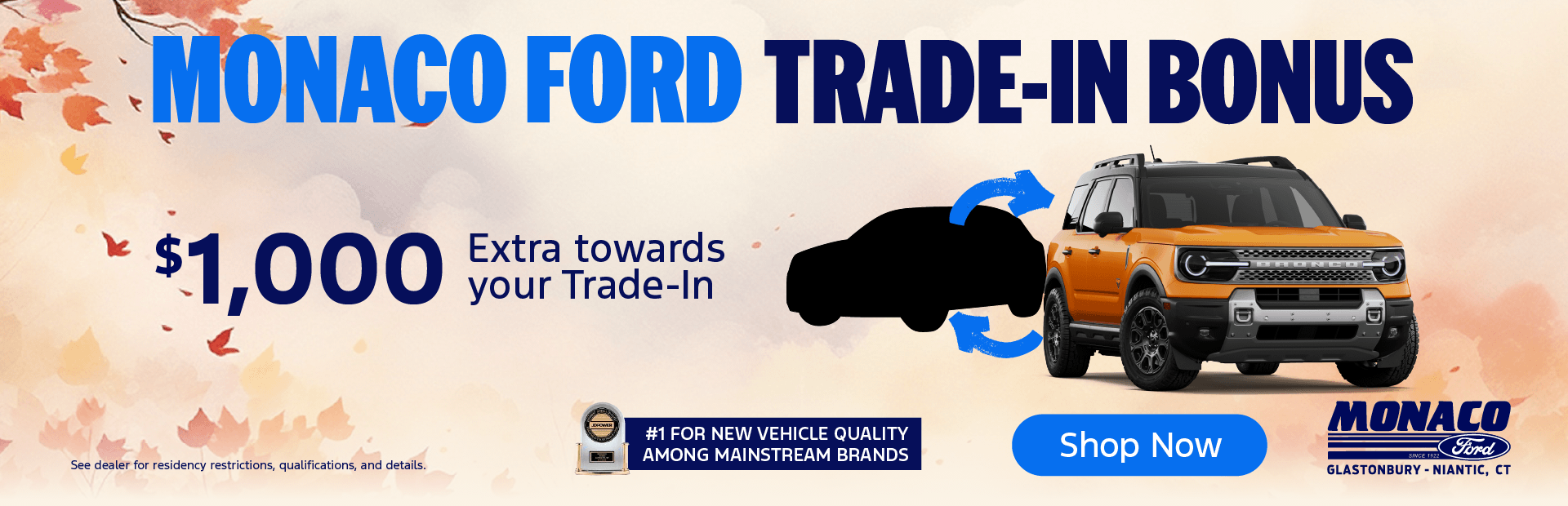 $1,000 Trade In Bonus at Monaco Ford of Niantic!